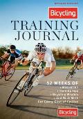 Bicycling Training Journal A Daily Dose of Motivation Training Tips & Bicycling Wisdom for Every Kind of Cyclist From Fitness Riders to Competitive Racers