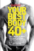 Your Best Body at 40+ The 4 Week Plan to Get Back in Shape & Stay Fit Forever