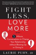 Fight Less Love More