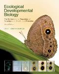Ecological Developmental Biology The Environmental Regulation Of Development Health & Evolution