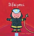 İtfaiyeci (Firefighters and What They Do, Turkish Edition)