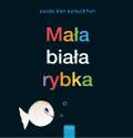 Mala Biala Rybka (Little White Fish, Polish Edition)