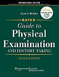 Bates' Guide to Physical Examination and History Taking, Tenth Edition: International Edition
