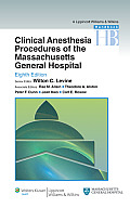 Clinical Anesthesia Procedures of the Massachusetts General Hospital Department of Anesthesia Critical Care & Pain Medicine Massachusetts General
