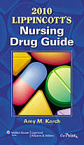 2010 Lippincotts Nursing Drug Guide with Web Resources