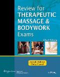 Review For Therapeutic Massage & Bodywork Exams