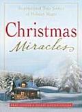Christmas Miracles Inspirational True Stories of Holiday Magic