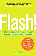 Flash Create the Right Impression to Build Buzz Capture Clients Spark Sales