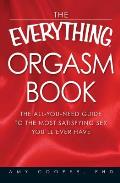 Everything Orgasm Book The All You Need Guide to the Most Satisfying Sex Youll Ever Have