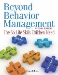 Beyond Behavior Management The Six Life Skills Children Need