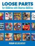 Loose Parts for Children with Diverse Abilities
