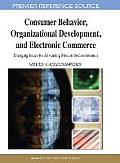 Consumer Behavior, Organizational Development, and Electronic Commerce: Emerging Issues for Advancing Modern Socioeconomies