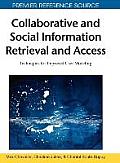 Collaborative and Social Information Retrieval and Access: Techniques for Improved User Modeling