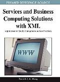 Services and Business Computing Solutions with XML: Applications for Quality Management and Best Processes