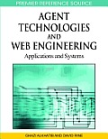 Agent Technologies and Web Engineering: Applications and Systems