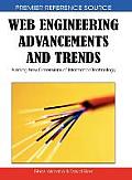 Web Engineering Advancements and Trends: Building New Dimensions of Information Technology