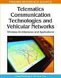 Telematics Communication Technologies and Vehicular Networks: Wireless Architectures and Applications