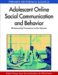 Adolescent Online Social Communication and Behavior: Relationship Formation on the Internet