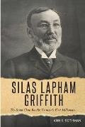Silas Lapham Griffith: The Santa Claus Bandit: Vermont's First Millionaire