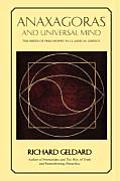 Anaxagoras & Universal Mind The Birth Of Philosophy In Classical Greece
