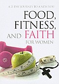 Food Fitness & Faith for Women