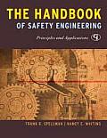 The Handbook of Safety Engineering: Principles and Applications