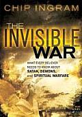 Invisible War Study Guide What Every Believer Needs to Know about Satan Demons & Spiritual Warfare