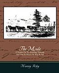 The Mule - A Treatise on the Breeding, Training, and Uses to Which He May Be Put