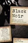 Black Noir Mystery Crime & Suspense Stories by African American Writers