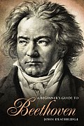 Beginners Guide To Beethoven