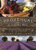Provencal Cooking Savoring The Simple Life