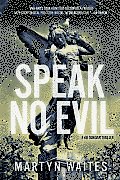 Speak No Evil: A Joe Donovan Thriller