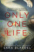 Only One Life A Novel