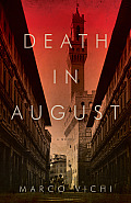 Death in August An Inspector Bordelli Mystery