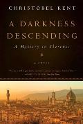 Darkness Descending A Mystery in Florence