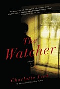 The Watcher: A Novel of Crime
