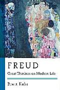 Freud: Great Thinkers on Modern Life