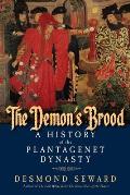 Demons Brood A History of the Plantagenet Dynasty
