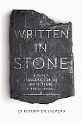 Written in Stone A Journey Through the Stone Age & the Origins of Modern Language