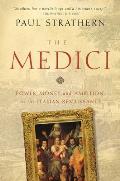 Medici Power Money & Ambition in the Italian Renaissance