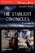 The Starlight Chronicles, Volume 1 [ Pale Stars in Her Eyes: The Covenant ]