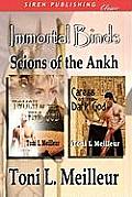 Immortal Binds: Scions of the Ankh [Touch of the Fire God, Caress of the Dark God] (Siren Publishing)