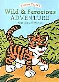 Timmy Tiger's Wild and Ferocious Adventure: A Lesson in Love