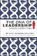 DNA of Leadership Leadership Is All about People