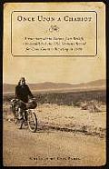 Once Upon a Chariot A True Story about Norma Jean Belloff Who Established the USA Womens Record for Cross Country Bicycling in 1948
