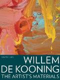 Willem de Kooning: The Artist's Materials