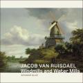 Jacob Van Ruisdael Windmills & Water Mills