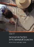 Conservation Practices on Archaeological Excavations: Principles and Methods