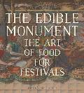 Edible Monument The Art of Food for Festivals