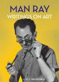 Man Ray Writings on Art